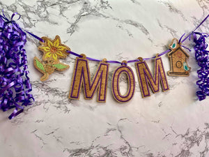 Mom or Mother's Day Banner HORIZONTAL 4x4 SET-13 files - ITH Digital Embroidery Design