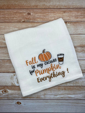Fall is my excuse for Pumpkin everything Art 5x7 option - Digital Embroidery Design